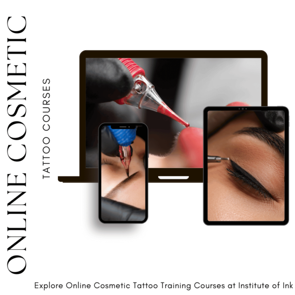 Explore Online Cosmetic Tattoo Training Courses at Institute of Ink