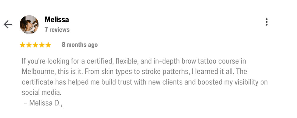 Melissa shares how the high-quality Melbourne PMU training boosted her confidence in brow tattooing and praises the international experience of her trainer.